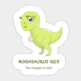 Hugasaurus Rex Sticker